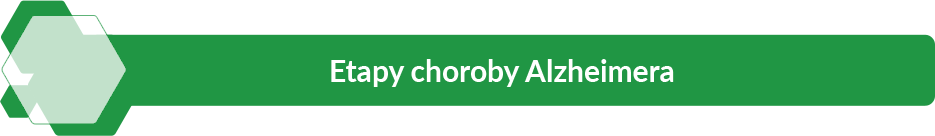 Choroba Alzheimera - etapy